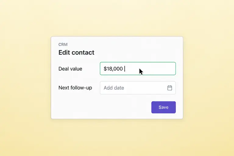 Manually entering deal values and follow-up dates in a CRM